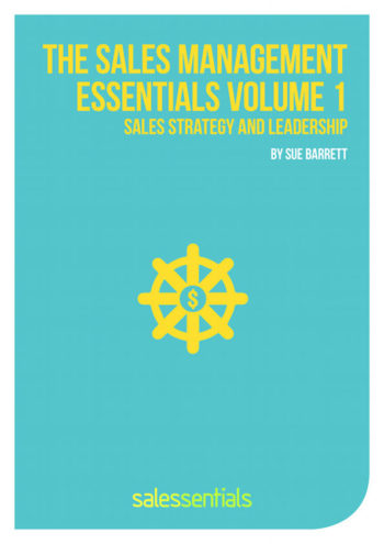 Sales Management Essentials Volume 1 – Sales Strategy and Leadership