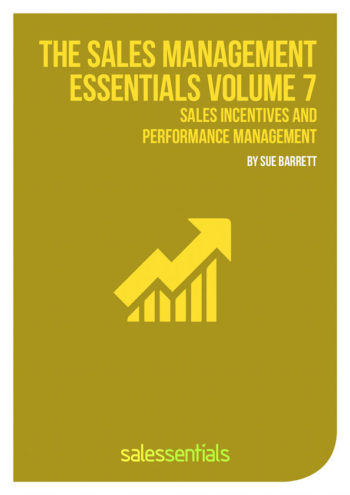 Sales Management Essentials Volume 7 – Sales Incentives and Performance Management